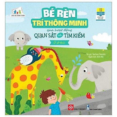 Bé Rèn Trí Thông Minh Qua Hoạt Động Quan Sát Và Tìm Kiếm - Ở Sở Thú