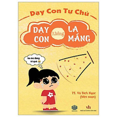Dạy Con Tự Chủ - Dạy Con Không La Mắng