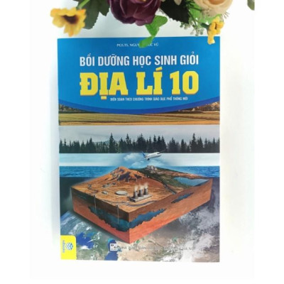 Sách - Bồi dưỡng học sinh giỏi địa lí 10 ( Biên soạn theo chương trình GDPT mới )