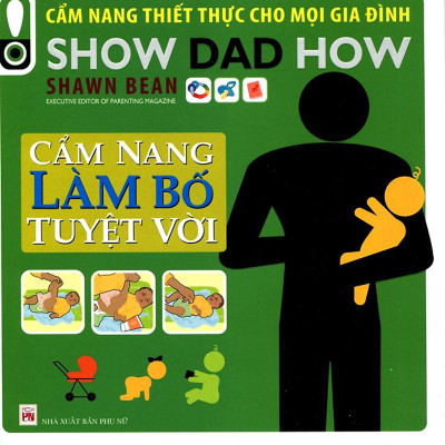 Combo 2 cuốn sách: Cẩm Nang Làm Bố Tuyệt Vời + Massage Cho Bé