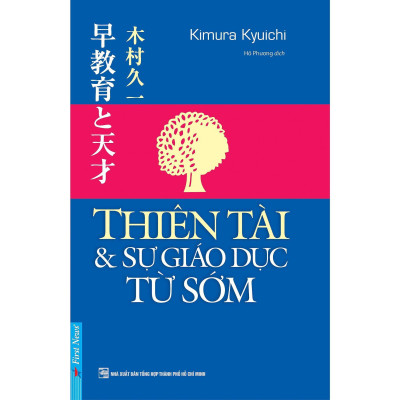 Sách - Nuôi Con Kiểu Nhật 1 - Trẻ Em Là Thiên Tài + Dạy Con Làm Việc Nhà + Thiên Tài Và Sự Giáo Dục Từ Sớm - Combo 3 Cuốn