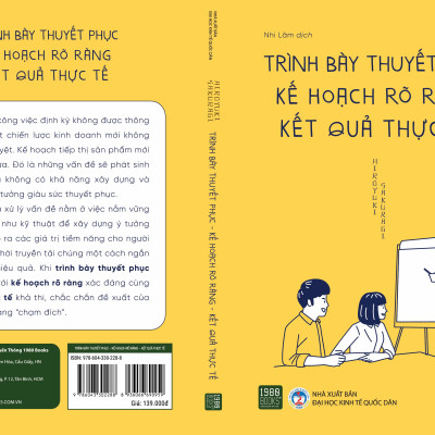 Trình Bày Thuyết Phục, Kế Hoạch Rõ Ràng, Kết Quả Thực Tế