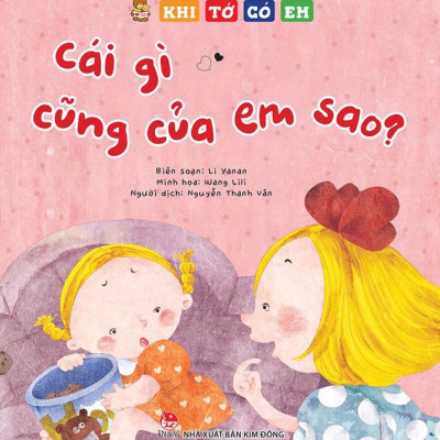 Khi Tớ Có Em: Cái Gì Cũng Của Em Sao?