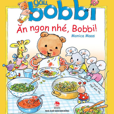 Gấu Bobbi Ăn Ngon Nhé, Bobbi!