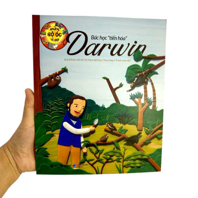 Những Bộ Óc Vĩ Đại - Bác Học "Tiến Hóa" Darwin (Tái Bản 2023)