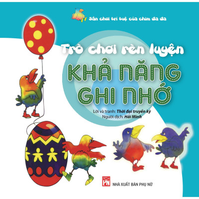 Sách - Sân Chơi Trí Tuệ Của Chim Đa Đa - Trò Chơi Rèn Luyện Khả Năng Chú Ý  - NXB Phụ Nữ