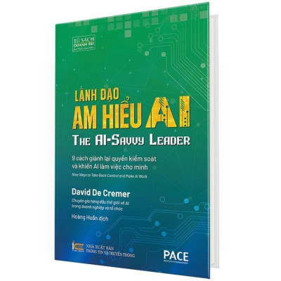 Sách - Lãnh Đạo Am Hiểu AI - Pace Books