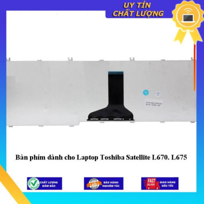 Bàn phím dùng cho Laptop Toshiba Satellite L670 L675 - Hàng Nhập Khẩu New Seal