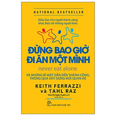 Sách  Đừng Bao Giờ Đi Ăn Một Mình
