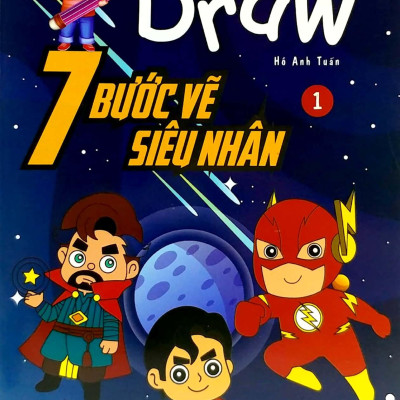 7 Bước Vẽ Siêu Nhân - Tập 1