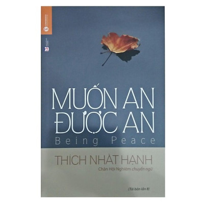 Combo 3 cuốn: Thiền Sư Thích Nhất Hạnh Nói Về Nhà Thơ Trụ Vũ + Muốn an được an + Con Đường Chuyển Hóa