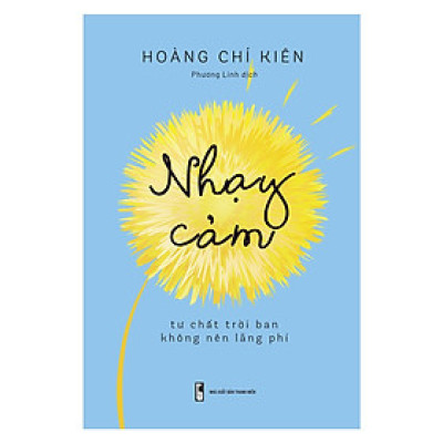 Nhạy cảm - Tư chất trời ban không nên lãng phí