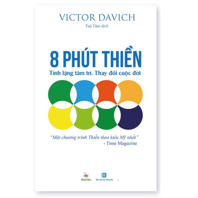 Bí Quyết Sống Tỉnh Thức Trong 8 Ngày + 8 Phút Thiền Tĩnh Lặng Tâm Trí Thay Đổi Cuộc Đời (Bìa mềm)