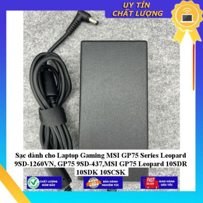 Sạc dùng cho Laptop Gaming MSI GP75 Series Leopard 9SD-1260VN GP75 9SD-437 MSI GP75 Leopard 10SDR 10SDK 10SCSK - Hàng Nhập Khẩu New Seal
