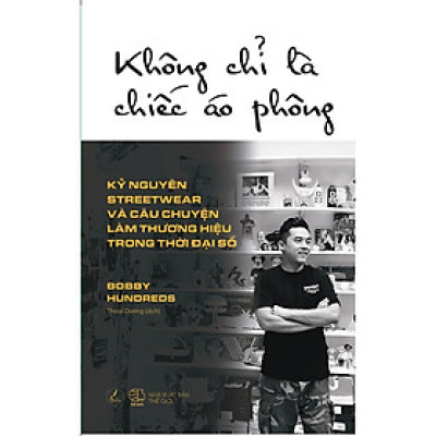 Sách  Không Chỉ Là Chiếc Áo Phông - Skybooks - BẢN QUYỀN
