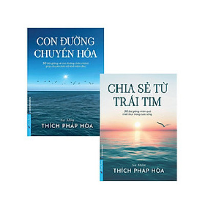 Sách - Chia Sẻ Từ Trái Tim + Con Đường Chuyển Hoá - Thích Pháp Hòa