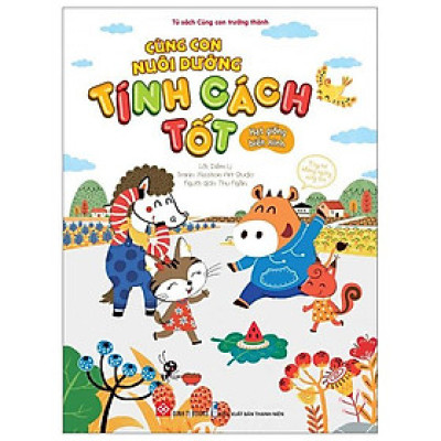 Cùng Con Nuôi Dưỡng Tính Cách Tốt - Hạt Giống Biến Hình
