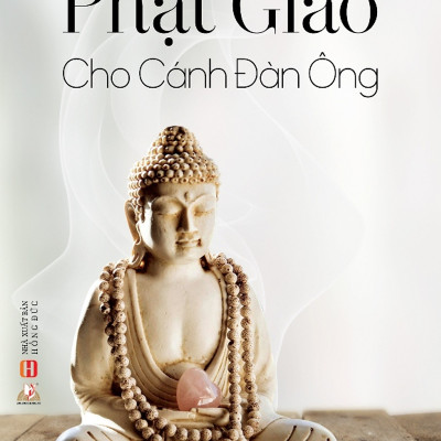 Phật Giáo Cho Cánh Đàn Ông - Vanlangbooks
