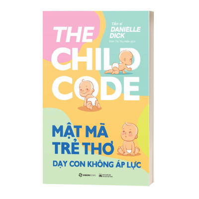 Sách - Mật Mã Trẻ Thơ - Dạy Con Không Áp Lực