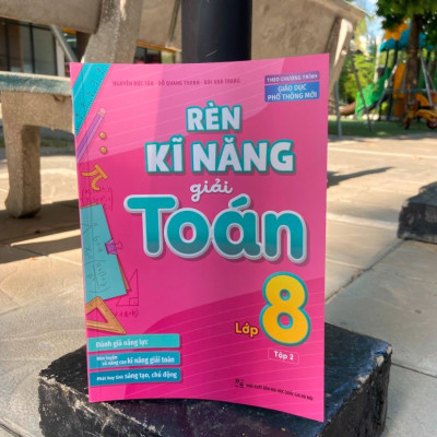 Sách - Rèn kĩ năng giải toán lớp 8 - Tập 2 - Theo chương trình giáo dục phổ thông mới - MLB74