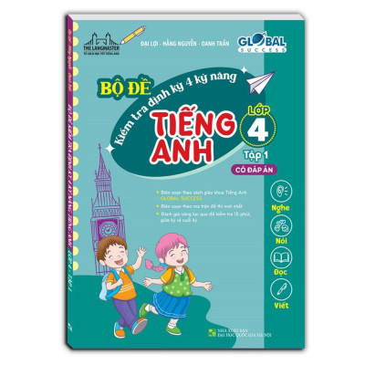 Sách - Global Success - Bộ Đề Kiểm Tra Định Kỳ 4 Kỹ Năng Tiếng Anh Lớp 4 - Combo 2 Tập - Minh Thắng