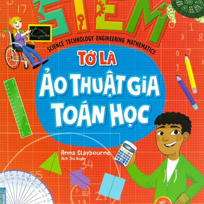 STEM - Tớ Là Ảo Thuật Gia Toán Học