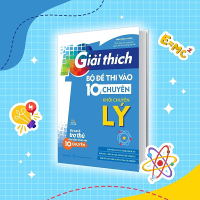 Sách - Giải Thích Chuyên Đề Thi Vào 10 Chuyên Lý + Giải Thích Bộ Đề Thi Vào 10 Chuyên - Khối Chuyên Lý - Combo 2 Cuốn - Megabook