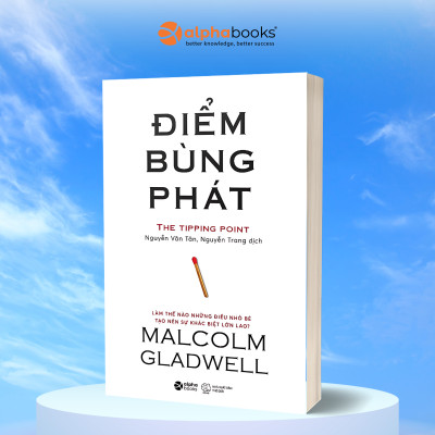 Combo Sách Của Malcolm Gladwell (Tái Bản 2020) : The Tipping Point - Điểm Bùng Phát + Outliers - Những Kẻ Xuất Chúng
