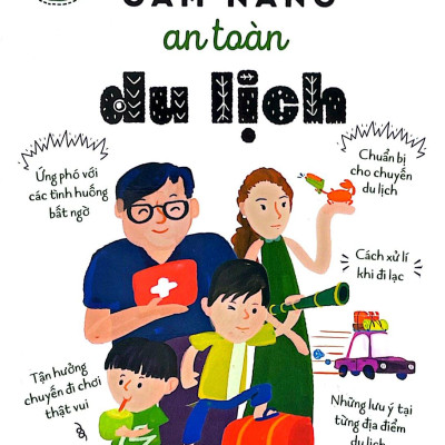 15 Bí Kíp Giúp Tớ An Toàn - Cẩm Nang An Toàn Du Lịch