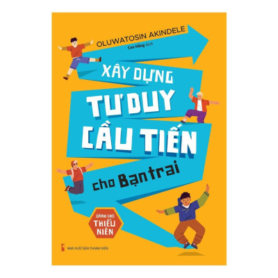 Sách: Xây Dựng Tư Duy Cầu Tiến Cho Bạn Trai