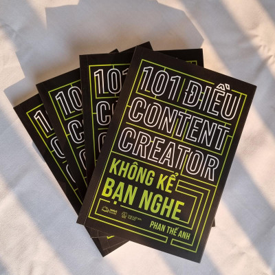 101 Điều Content Creator Không Kể Bạn Nghe