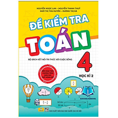 Sách - Đề Kiểm Tra Toán 4 - Học kì 2 - Kết Nối