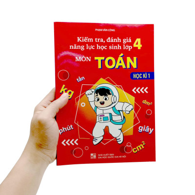 Kiểm Tra, Đánh Giá Năng Lực Học Sinh Lớp 4 Môn Toán - Học Kì 1