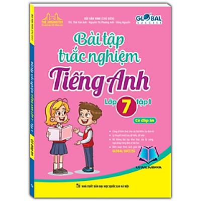 Sách - GLOBAL SUCCESS - Bài tập trắc nghiệm tiếng anh lớp 7 tập 1 ( có đáp án)