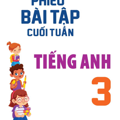 Global Success - Phiếu Bài Tập Cuối Tuần Tiếng Anh 3