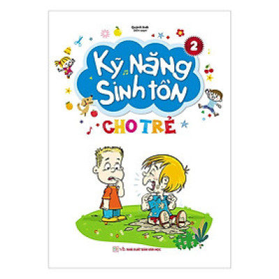 Sách - Kỹ Năng Sinh Tồn Cho Trẻ - Quyển 2 - Chính Thông Book