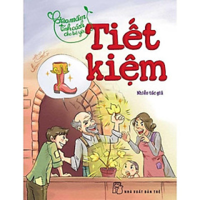 Sách-Gieo Mầm Tính Cách Cho Bé Yêu-Tiết Kiệm