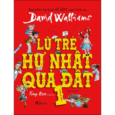 Combo "Lũ Trẻ Hư Nhất Quả Đất" Tập 1 + Tập 2