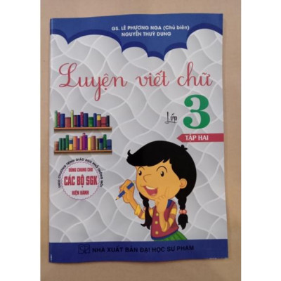 Sách Luyện Viết chữ lớp 3 - Tập 2: ( theo chương trình GDPT mới)