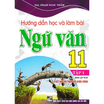 Sách - Combo Hướng Dẫn Học Và Làm Bài Ngữ Văn 11 - Tập 1 + 2 (Bám Sát SGK Kết Nối Tri Thức Với Cuộc Sống) (HA-MK)