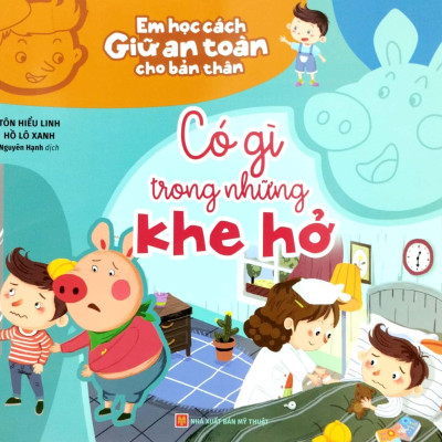 Em Học Cách Giữ An Toàn Cho Bản Thân - Có Gì Trong Khe Hở