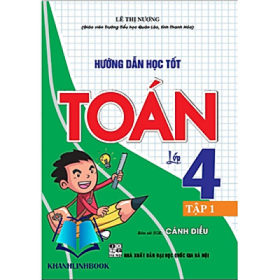 sách - Hướng dẫn học tốt Toán lớp 4 tập 1 (bám sát SGK Cánh Diều)