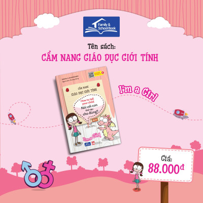 Cẩm nang giáo dục giới tính- Nói với con thế nào cho đúng, I