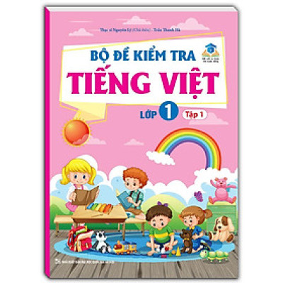 Sách - Bộ Đề Kiểm Tra Tiếng Việt Lớp 1 - Tập 1 - Minh Thắng