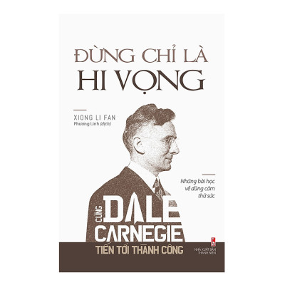 Combo Sách: Cùng Dale Carnegie Tiến Tới Thành Công ( Bộ Hộp )