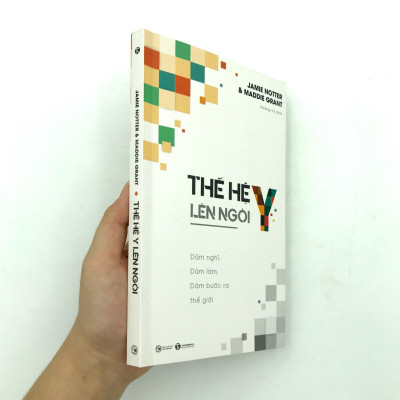 Thế Hệ Y Lên Ngôi - Dám Nghĩ , Dám Làm , Dám Bước Ra Thế Giới