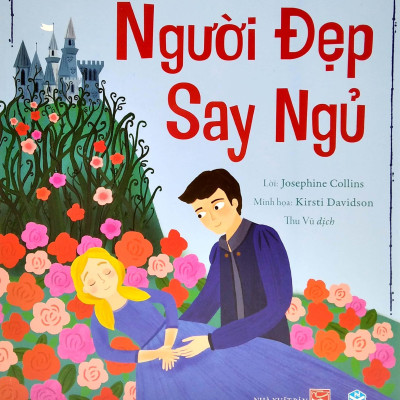 Truyện Cổ Tích Kinh Điển - Người Đẹp Say Ngủ