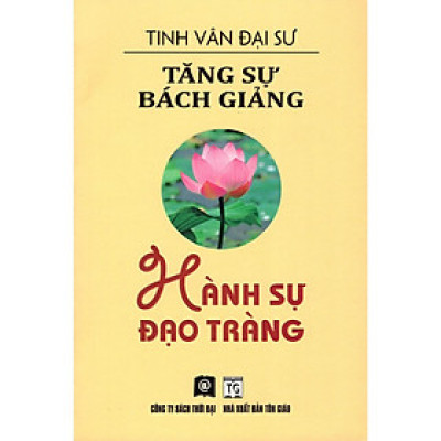 Sách - Tăng Sự Bách Giảng - Hành Sự Đạo Tràng - Thời Đại