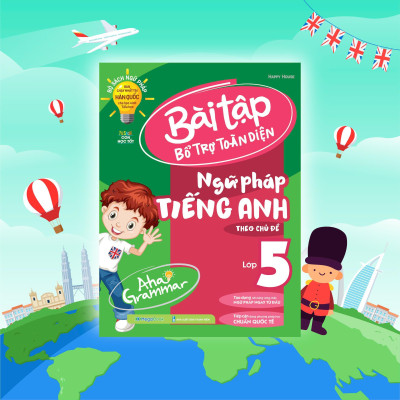 Sách - Aha Grammar Bài Tập Bổ Trợ Toàn Diện Ngữ Pháp Tiếng Anh Lớp 5 Theo Chủ Đề - Megabook