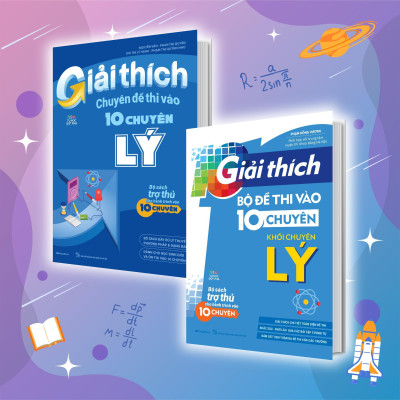 Sách - Giải Thích Chuyên Đề Thi Vào 10 Chuyên Lý + Giải Thích Bộ Đề Thi Vào 10 Chuyên - Khối Chuyên Lý - Combo 2 Cuốn - Megabook